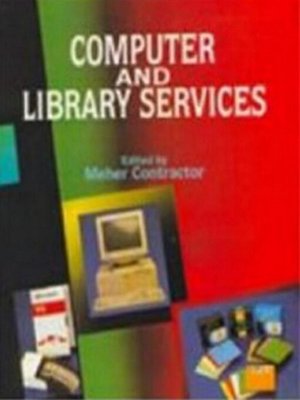 cover image of Computer and Library Services, Library and Information Science In Planned Development